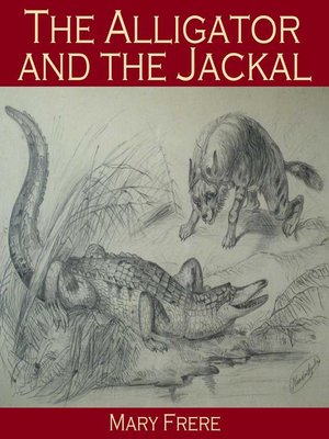 cover image of The Alligator and the Jackal